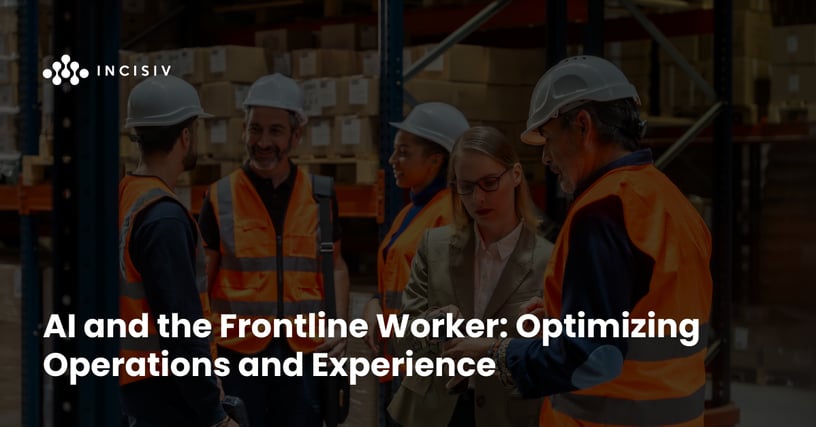 AI and the Frontline Worker: Optimizing Operations and Experience, Blog