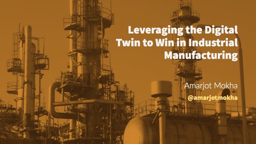 Leveraging the Digital Twin to Win in Industrial Manufacturing, Blog, Incisiv