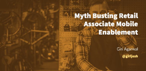 Myth Busting Associate Mobile Enablement, Blog