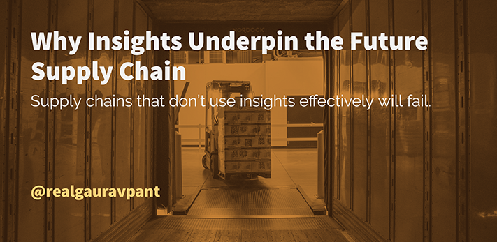 Why Insights Underpin the Future Supply Chain