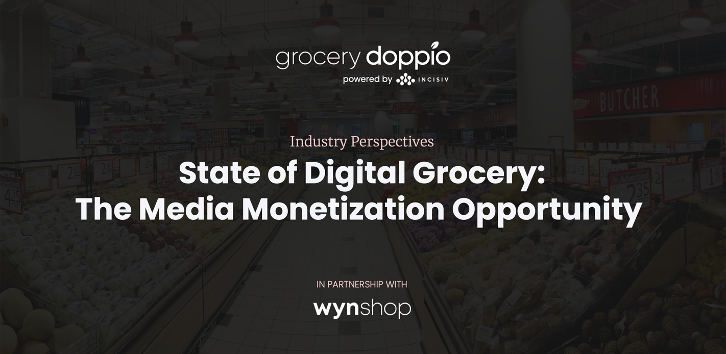 State of Digital Grocery - The Media Monetization Opportunity