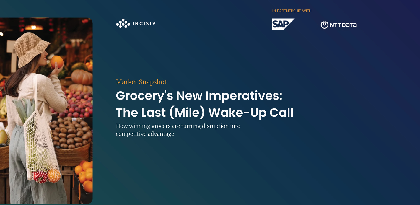 Grocery's New Imperatives: The Last (Mile) Wake-Up Call