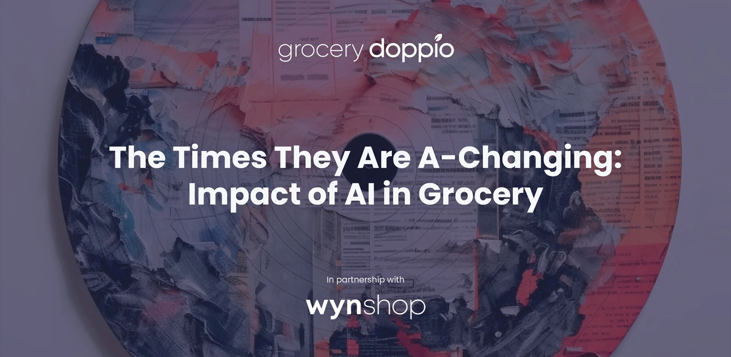 The Time They Are A-Chanding: Impact of AI In Grocery
