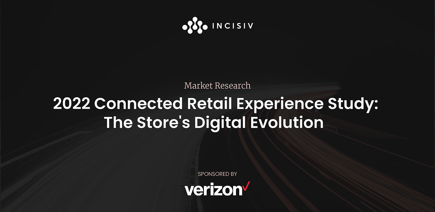 2022 Connected Retail Experience Study: The Store's Digital Evolution