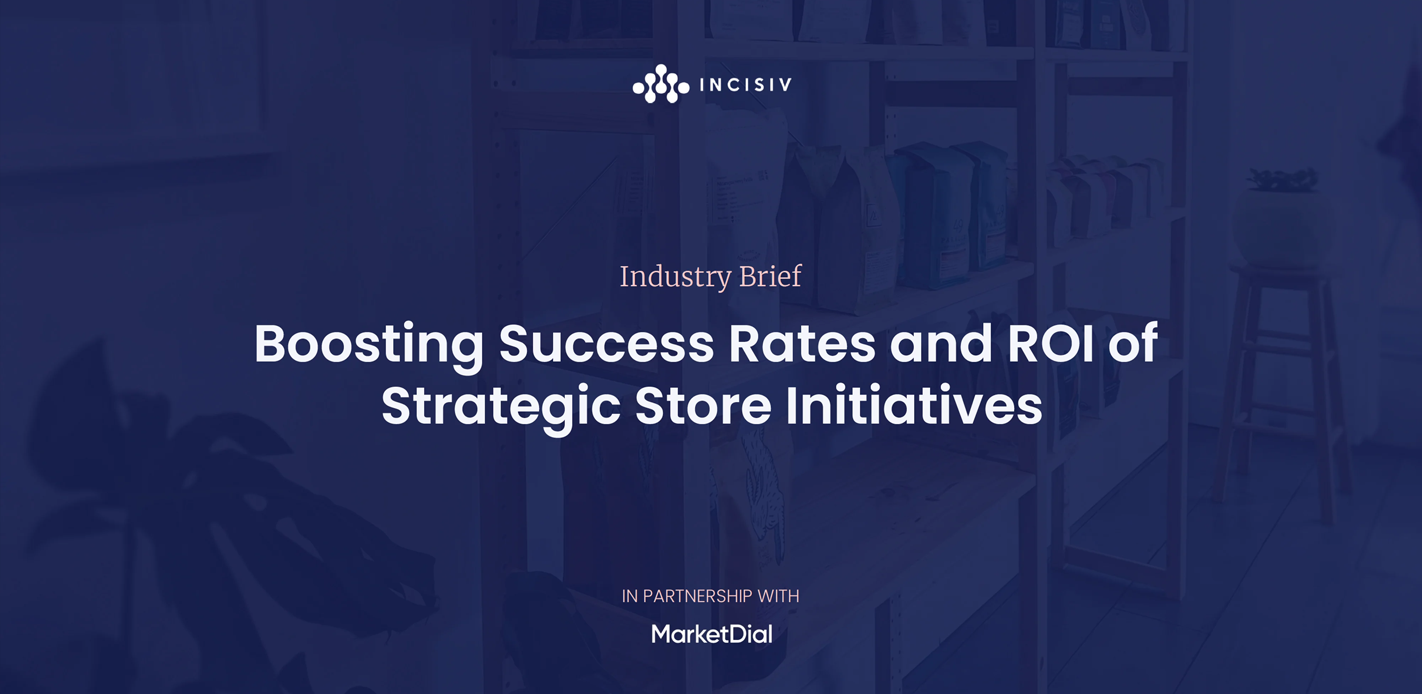 Boosting Success Rates and ROI of Strategic Store Initiatives