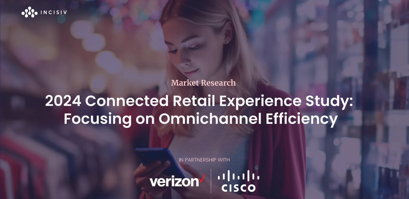 2024 Connected Retail Experience Study: Focusing on Omnichannel Efficiency