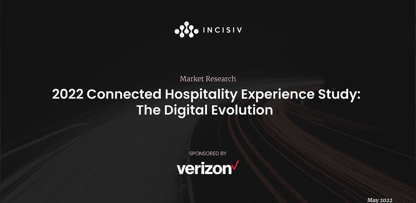 2022 Connected Hospitality Experience Study: The Digital Evolution