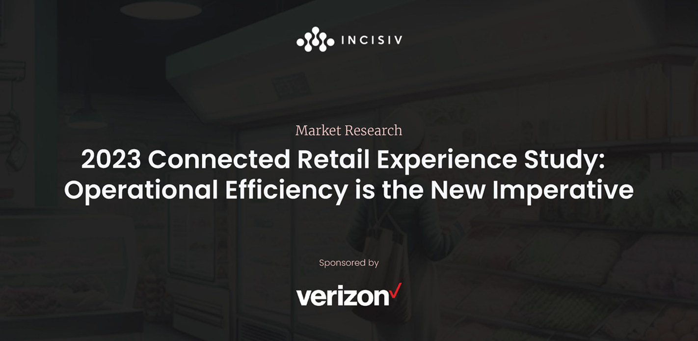 2023 Connected Retail Experience Study: Operational Efficiency is the New Imperative