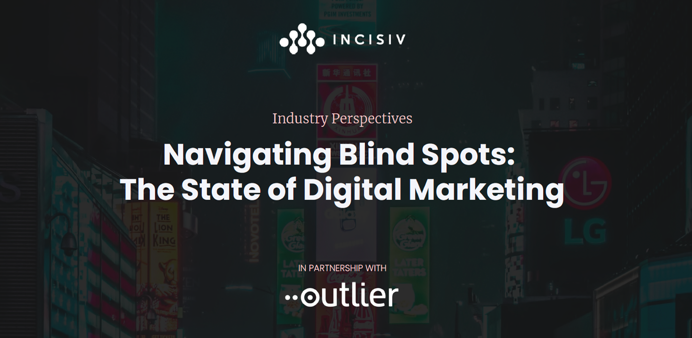 Navigating Blind Spots The State of Digital Marketing