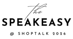 Speakeasy at Shoptalk 2026