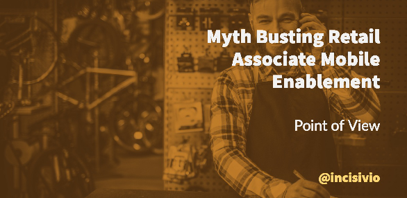 Myth Busting Retail Associate Mobile Enablement, eBook