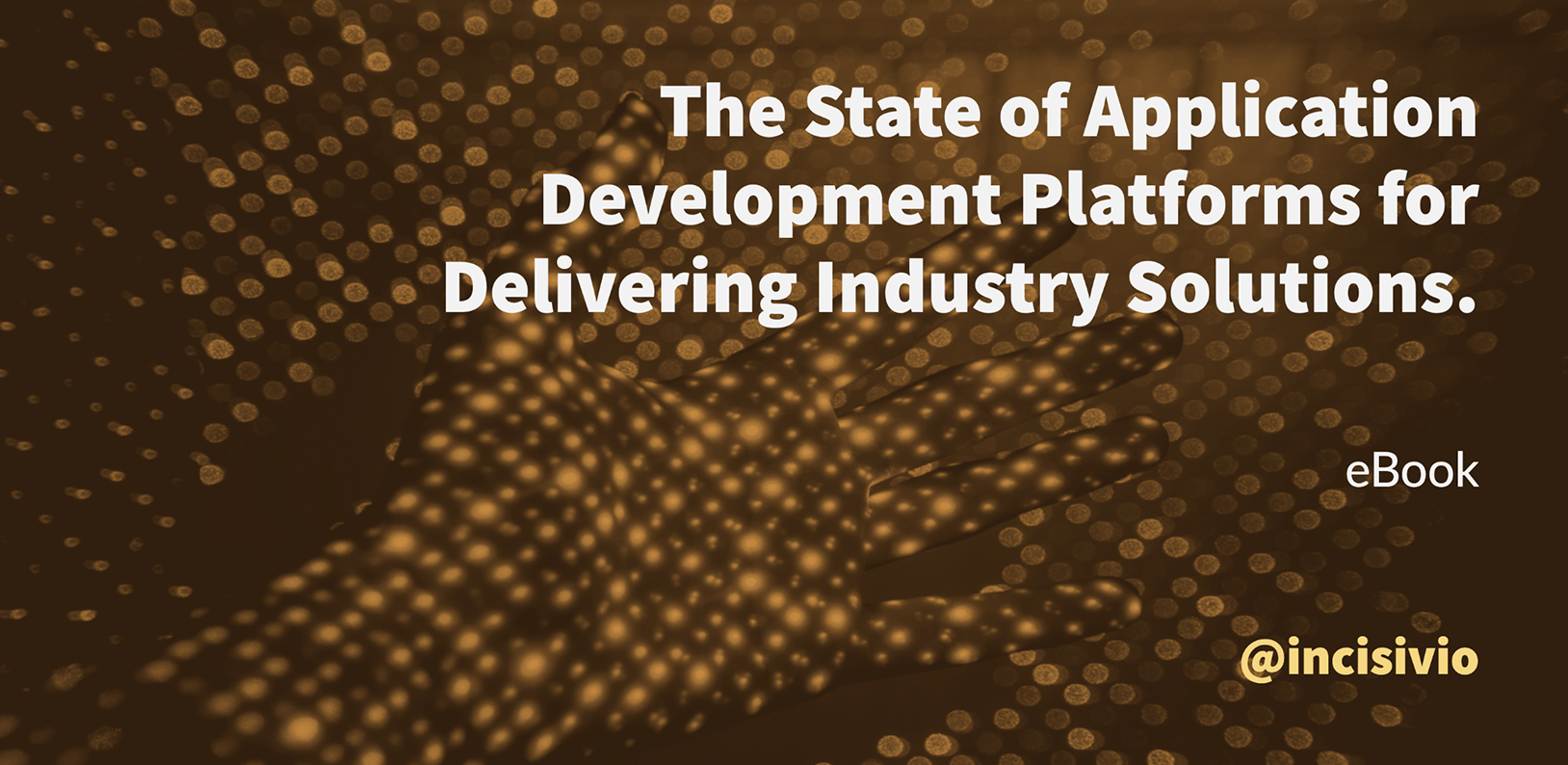 The State of Application Development Platforms for Delivering Industry Solutions