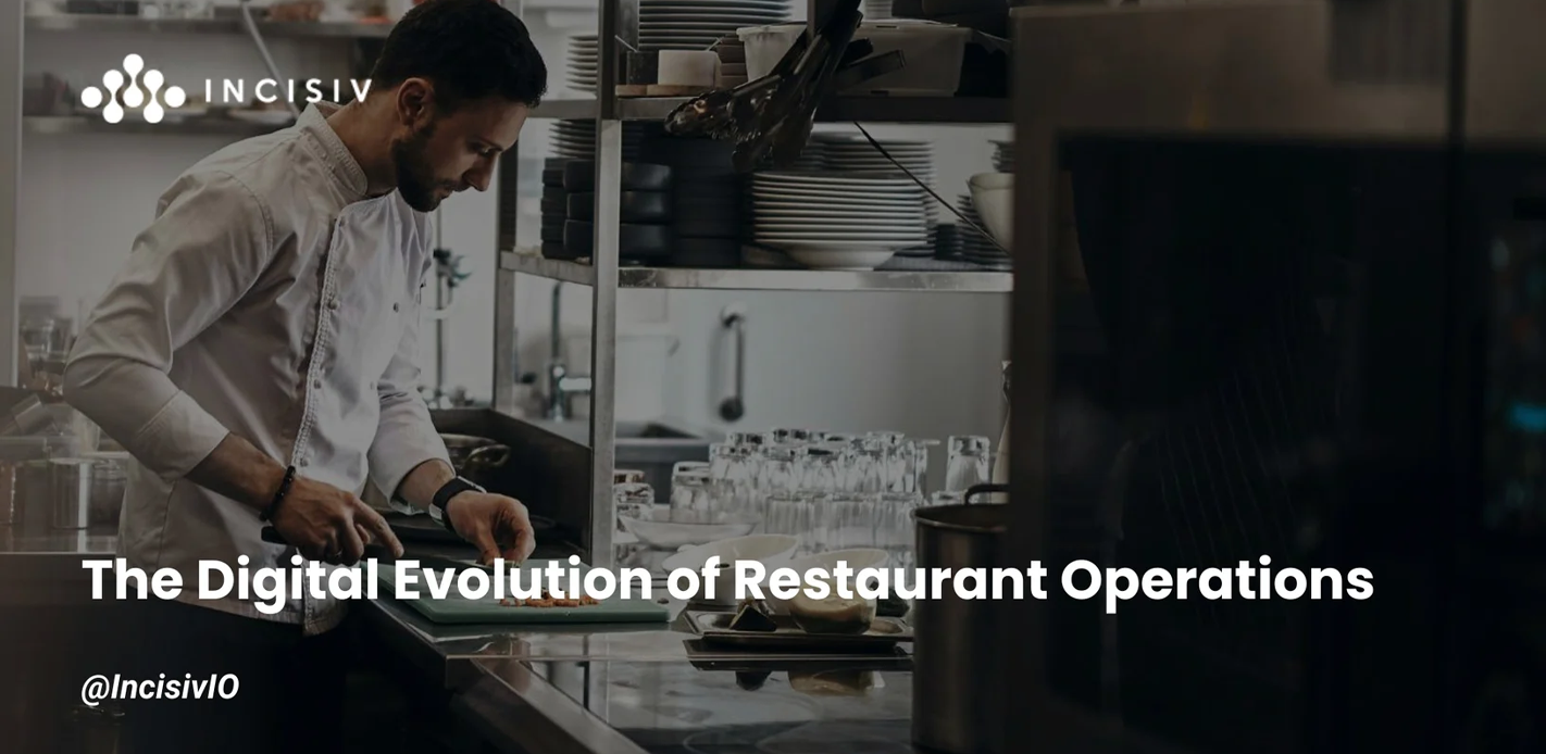 The Digital Evolution of Restaurant Operations