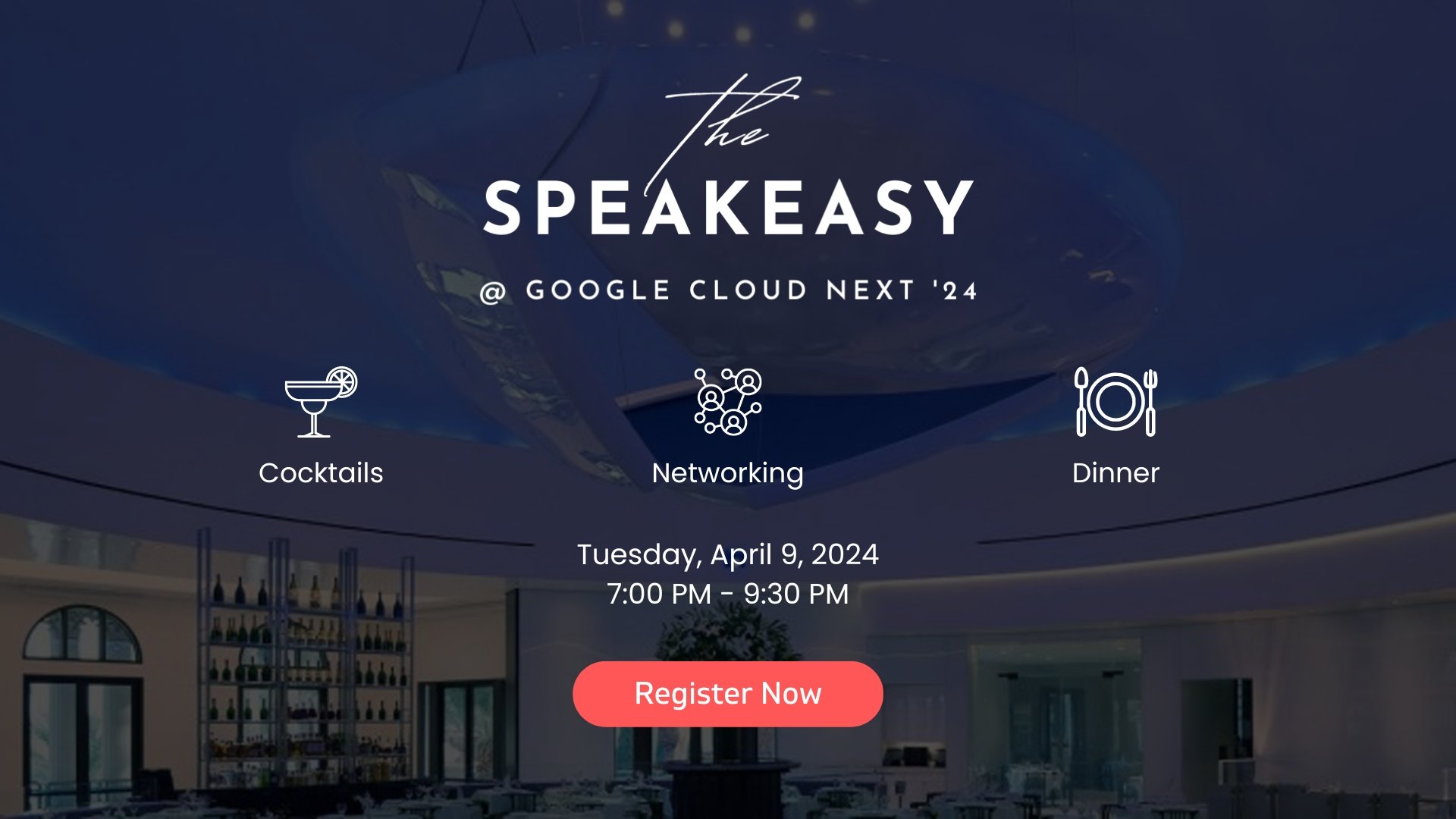 Speakeasy at Google Cloud Next