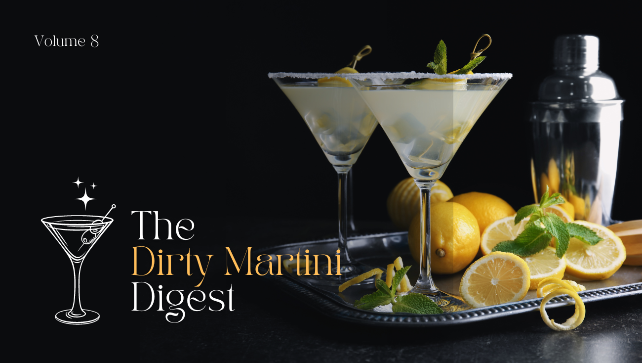 The Dirty Martini Digest volume 8