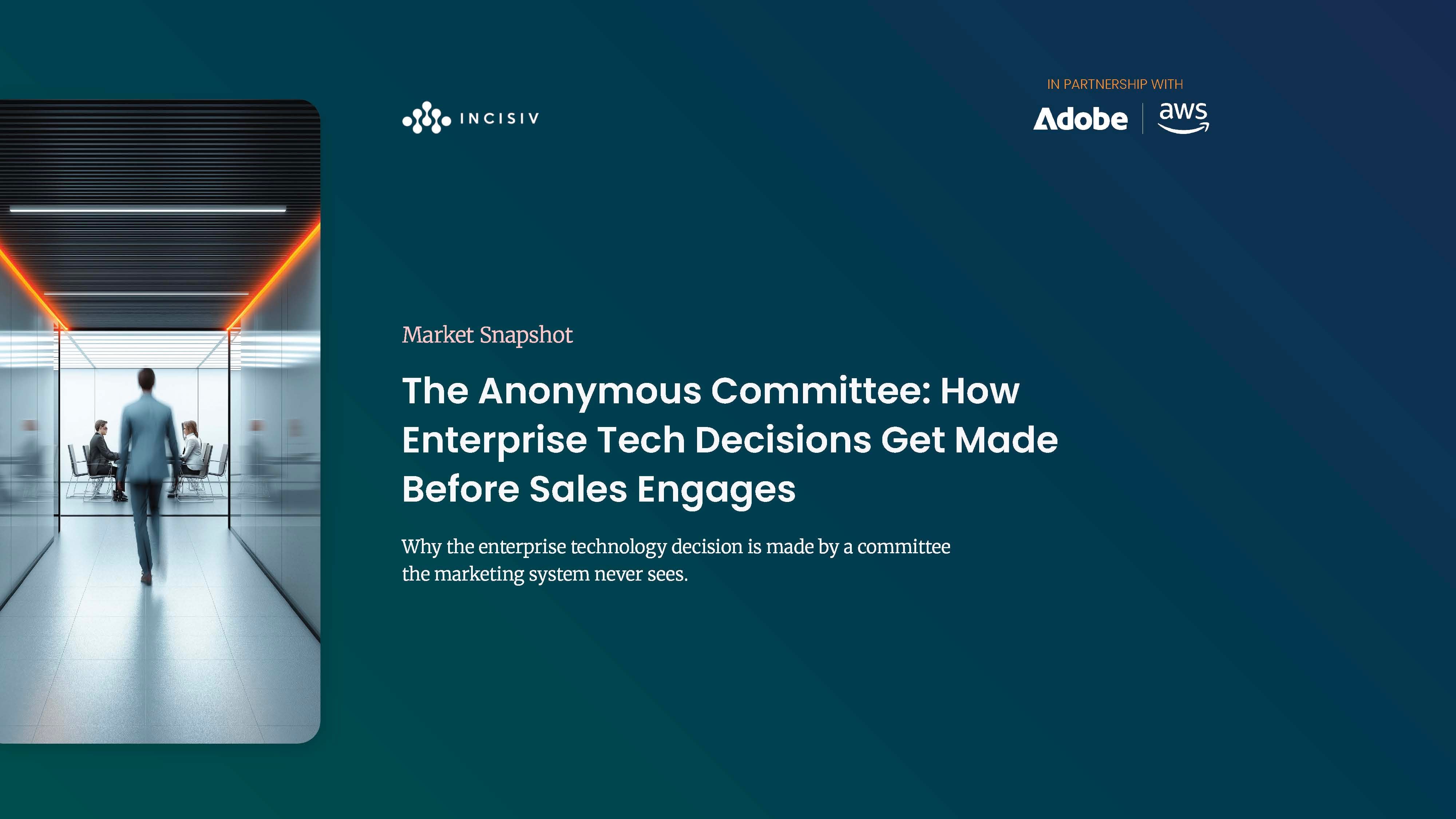 The Anonymous Committee: How Enterprise Tech Decisions Get Made Before Sales Engages